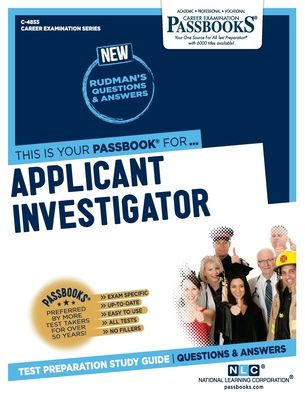 Applicant Investigator (C-4855): Passbooks Study Guide (Career Examination Series)