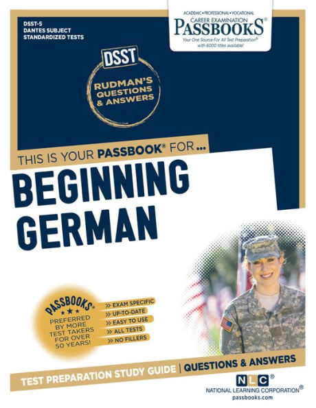 Beginning German (DAN-5): Passbooks Study Guide (5) (Dantes Subject Standardized Tests)