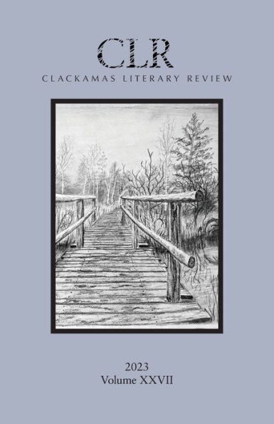 Clackamas Literary Review Xxvii