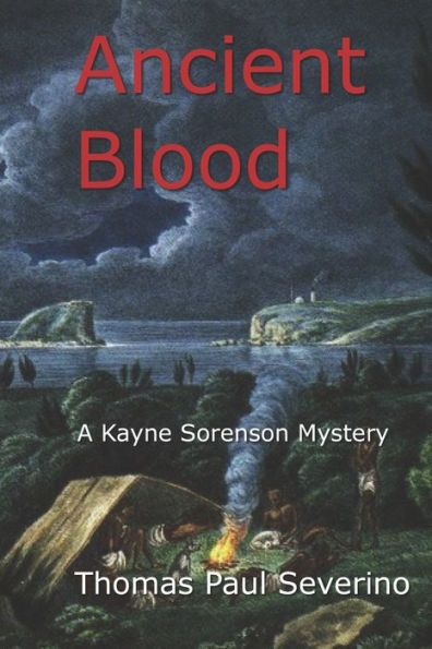 Ancient Blood: A Kayne Sorenson Mystery (Kayne Sorenson Mysteries)