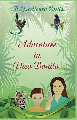 Adventure in Pico Bonito
