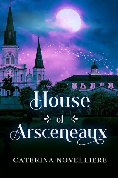 House Of Arsceneaux: A Vampire Paranormal Romance (Servants Of Morrigan: Immortal Creatures)