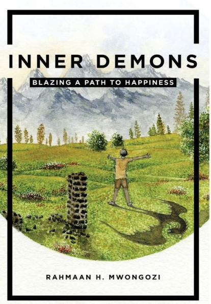 Inner Demons: Blazing A Path To Happiness