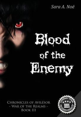 Blood Of The Enemy (Chronicles Of Avilésor: War Of The Realms)