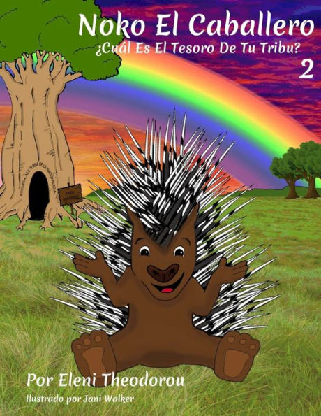 Noko El Caballero 2: ¿Cuál Es El Tesoro De Tu Tribu? (Noko The Knight®) (Spanish Edition)