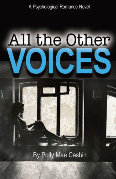 All The Other Voices: A Psychological Romance Novel