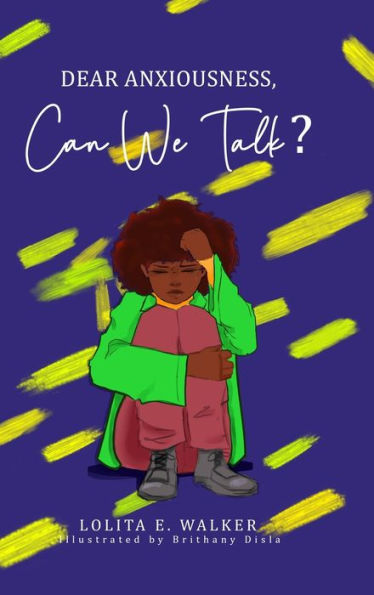 Querida Ansiedad, ¿Podemos Hablar?