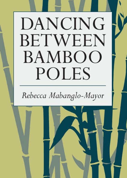 Dancing Between Bamboo Poles: Poetry and Essay