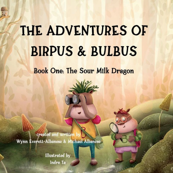 The Adventures Of Birpus & Bulbus: The Sour Milk Dragon