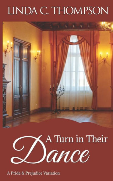 A Turn in Their Dance: A Pride and Prejudice Variation