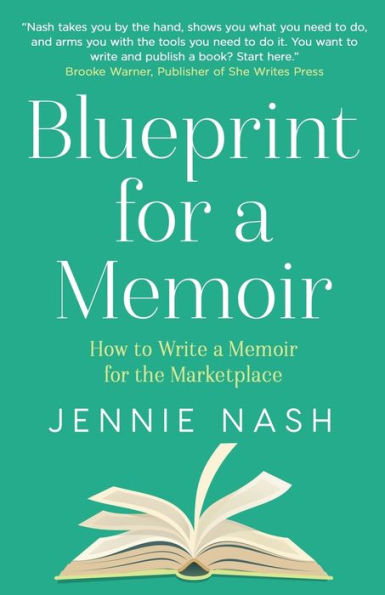 Blueprint For A Memoir: How To Write A Memoir For The Marketplace