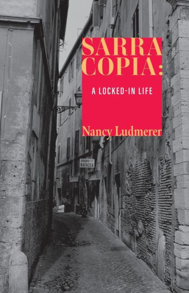 Sarra Copia: A Locked-In Life