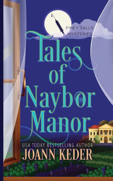 Tales Of Naybor Manor (Piney Falls Mysteries)