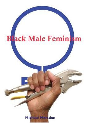 Black Male Feminism