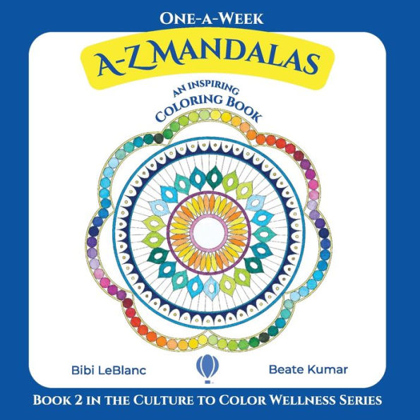 One-A-Week A-Z Mandalas: Coloring Book With Inspirational Quotes