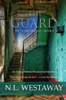 The Guard (The Guard Trilogy, Book 1)