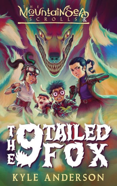 The Mountainsea Scrolls & The 9 Tailed Fox - 9781734190670