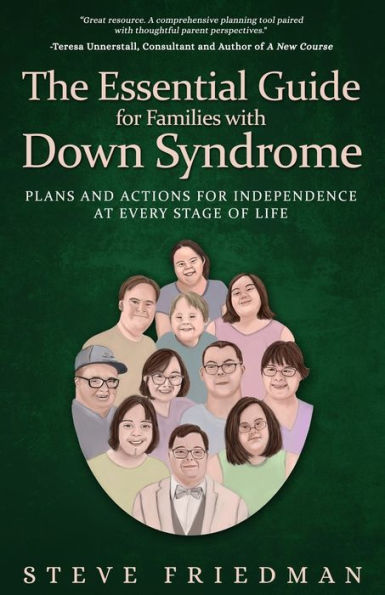 The Essential Guide For Families With Down Syndrome: Plans And Actions For Independence At Every Stage Of Life