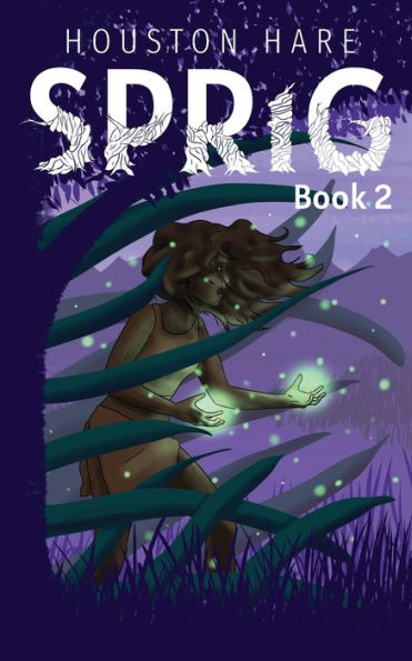 Sprig (Book #2) (The Sprig Trilogy)