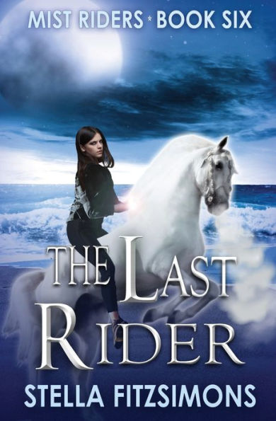 The Last Rider: An Urban Fantasy (Mist Riders)
