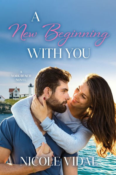 A New Beginning with You (A York Beach Novel)