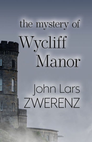 The Mystery Of Wycliff Manor