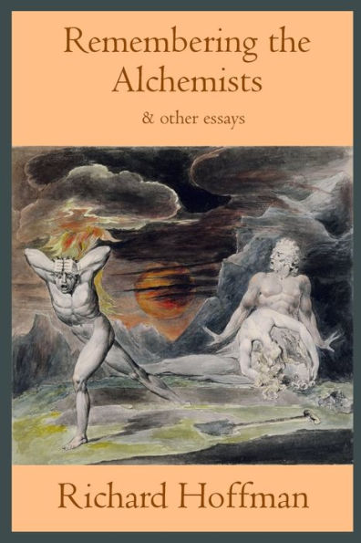 Remembering The Alchemists & Other Essays