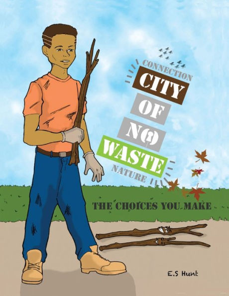 City Of No Waste' The Choices You Make - 9781734539400