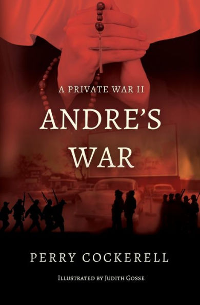 Andre'S War: A Private War Ii