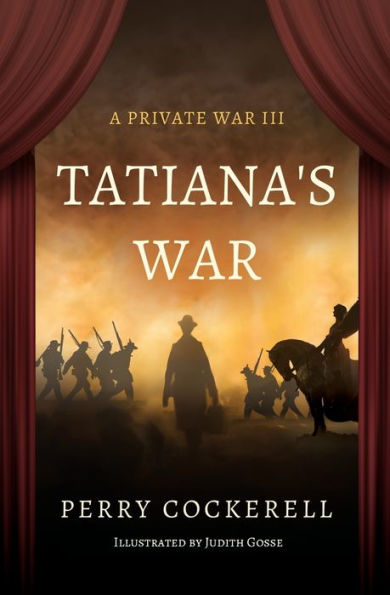 La guerra de Tatiana: Una guerra privada III