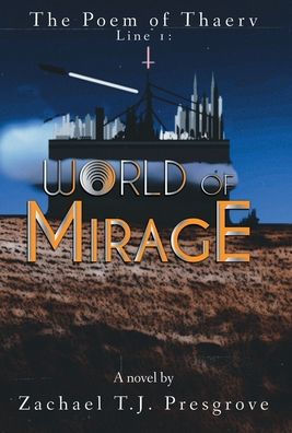 World Of Mirage: The Poem Of Thaerv, Line 1: