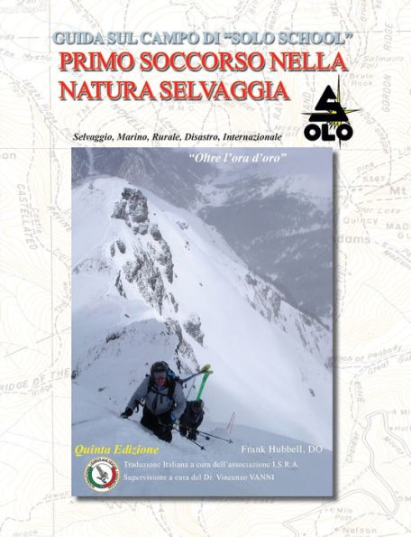 Guida Sul Campo Di Solos School Primo Soccorso Nella Natura Selvaggia (Italian Edition)