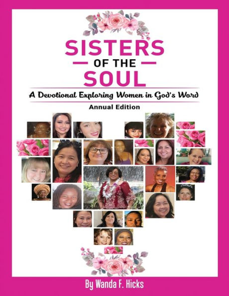Sisters Of The Soul: A Devotional Exploring Women In God'S Word