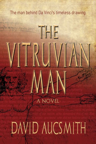 The Vitruvian Man: The Man Behind Da Vinci'S Timeless Drawing.