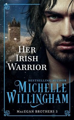 Her Irish Warrior (The Macegan Brothers)