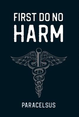 First Do No Harm