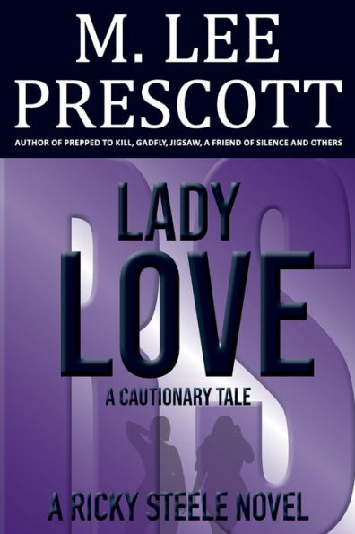 Lady Love: A Cautionary Tale (Ricky Steele Mysteries)