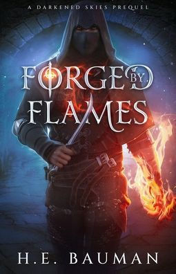 Forged By Flames (Darkened Skies)
