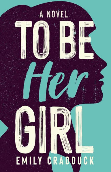 To Be Her Girl