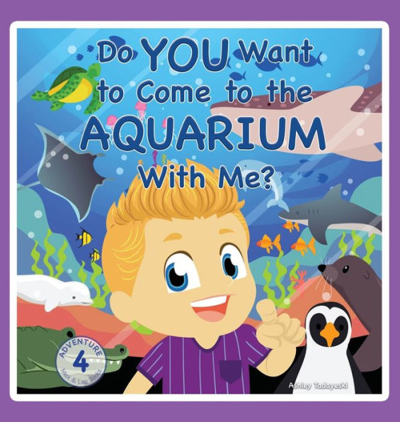 Do You Want To Come To The Aquarium With Me? (Max And Leo Adventures)