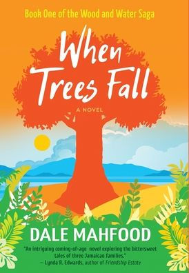 When Trees Fall (The Wood And Water Saga)