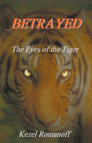 Betrayed The Eyes Of The Tiger