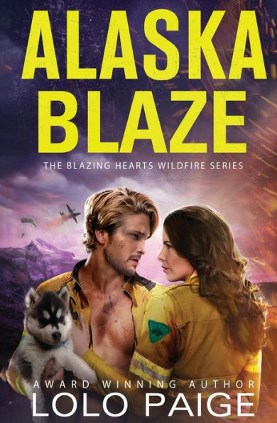 Alaska Blaze: Enemies To Lovers Workplace Romance (Blazing Hearts Wildfire Series)
