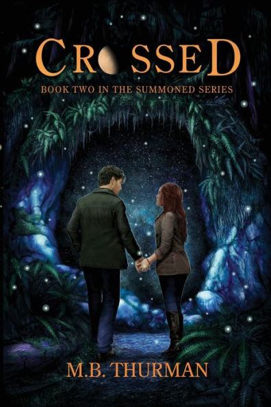 Crossed: Book Two In The Summoned Series