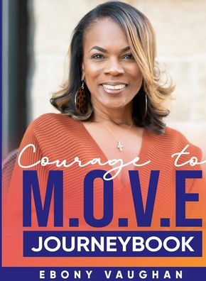 Courage To M.O.V.E. Journeybook