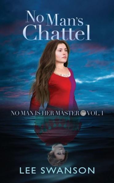 No Man'S Chattel (No Man Is Her Master)