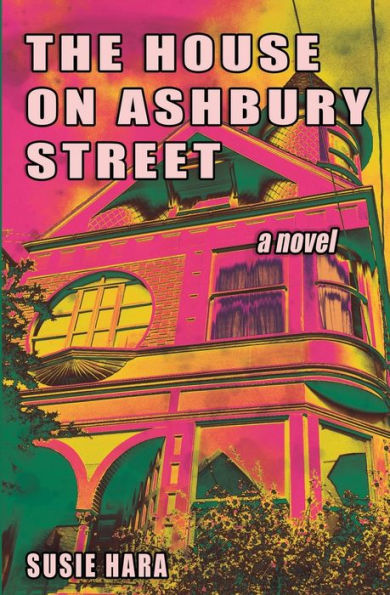 The House On Ashbury Street