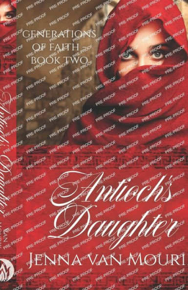 Antioch'S Daughter: Generations Of Faith Book 2