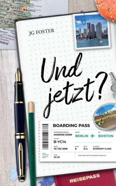 Und Jetzt?: Ein Anderes Land. Eine Andere Sprache. Jedoch Ist Einen Amerikanischen Briefkasten Zu Finden, Das Schwerste. (German Edition)