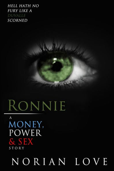 Ronnie: A Money, Power & Sex Story